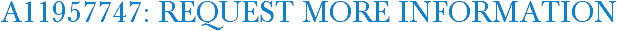 A11957747: Request More Information
