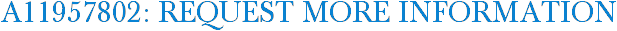 A11957802: Request More Information