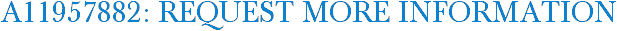 A11957882: Request More Information