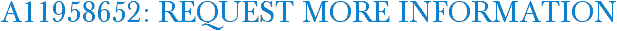 A11958652: Request More Information