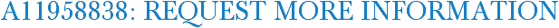 A11958838: Request More Information