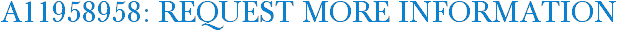 A11958958: Request More Information