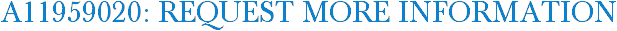 A11959020: Request More Information