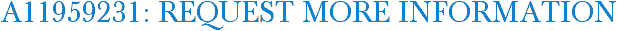 A11959231: Request More Information