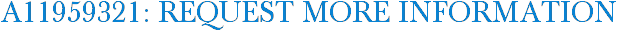 A11959321: Request More Information