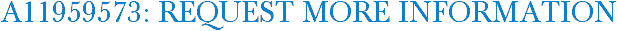 A11959573: Request More Information