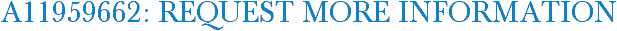 A11959662: Request More Information