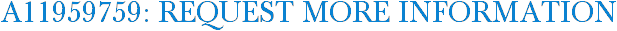 A11959759: Request More Information
