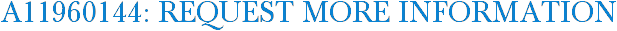 A11960144: Request More Information