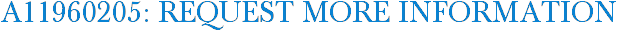 A11960205: Request More Information