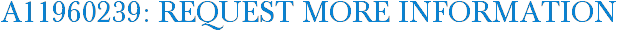 A11960239: Request More Information