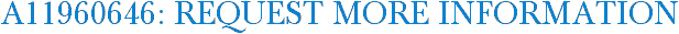 A11960646: Request More Information
