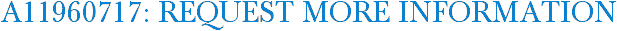 A11960717: Request More Information