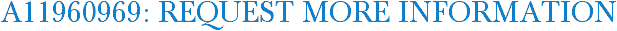 A11960969: Request More Information