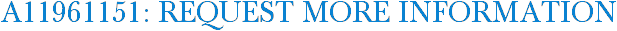 A11961151: Request More Information