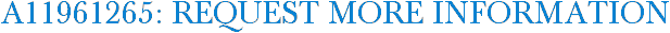A11961265: Request More Information