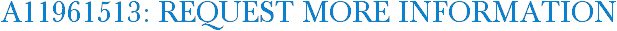 A11961513: Request More Information