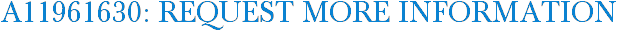 A11961630: Request More Information
