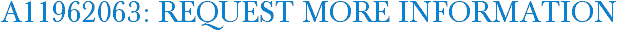 A11962063: Request More Information