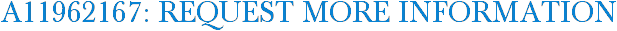 A11962167: Request More Information