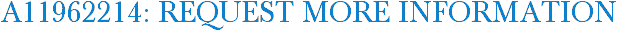 A11962214: Request More Information