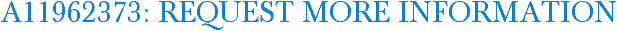A11962373: Request More Information