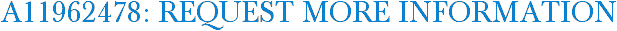 A11962478: Request More Information