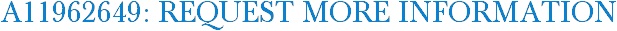 A11962649: Request More Information