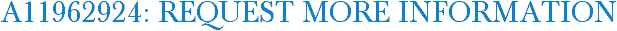A11962924: Request More Information