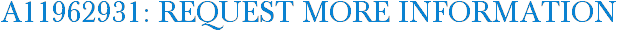 A11962931: Request More Information