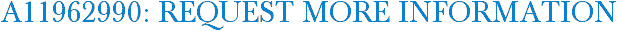 A11962990: Request More Information