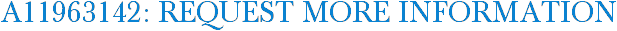 A11963142: Request More Information
