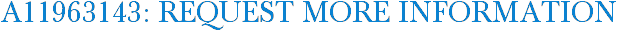 A11963143: Request More Information