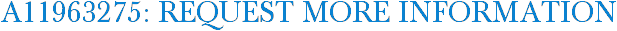 A11963275: Request More Information