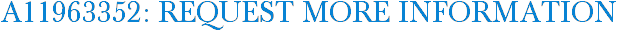 A11963352: Request More Information