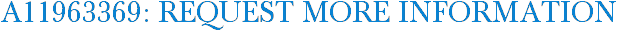 A11963369: Request More Information