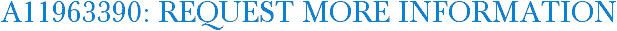 A11963390: Request More Information