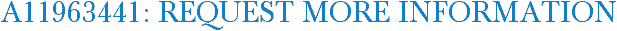 A11963441: Request More Information