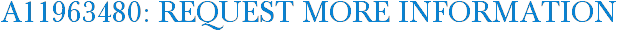 A11963480: Request More Information