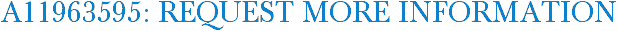 A11963595: Request More Information