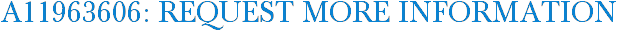 A11963606: Request More Information