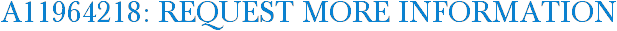 A11964218: Request More Information