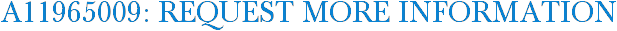 A11965009: Request More Information