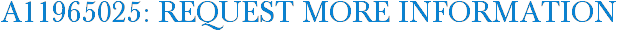 A11965025: Request More Information