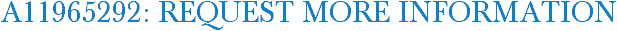A11965292: Request More Information