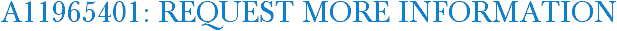 A11965401: Request More Information