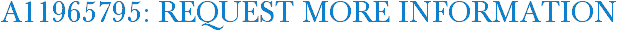A11965795: Request More Information