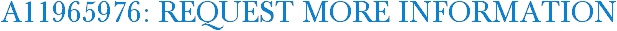A11965976: Request More Information