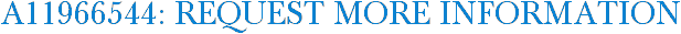 A11966544: Request More Information