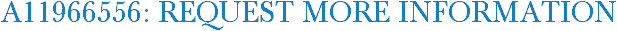 A11966556: Request More Information